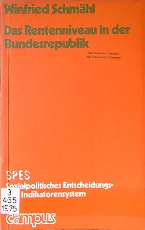 Seller image for Das Rentenniveau in der Bundesrepublik. SPES ; Bd. 7 for sale by books4less (Versandantiquariat Petra Gros GmbH & Co. KG)