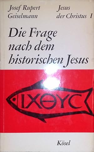 Bild des Verkufers fr Jesus der Christus I: Die Frage nach dem historischen Jesus. zum Verkauf von books4less (Versandantiquariat Petra Gros GmbH & Co. KG)