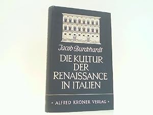 Die Kultur der Renaissance in Italien. (Kröners Taschenausgabe Band 53).