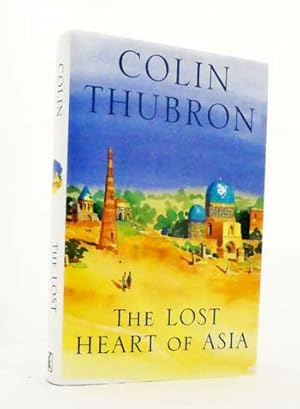 Seller image for The Lost Heart of Asia for sale by Adelaide Booksellers