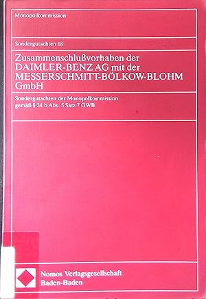 Bild des Verkufers fr Zusammenschlussvorhaben der Daimler-Benz-AG mit der Messerschmitt-Blkow-Blohm-GmbH : Sondergutachten der Monopolkommission gemss  24 b Abs. 5 Satz 7 GWB. Sondergutachten der Monopolkommission ; Bd. 18 zum Verkauf von books4less (Versandantiquariat Petra Gros GmbH & Co. KG)