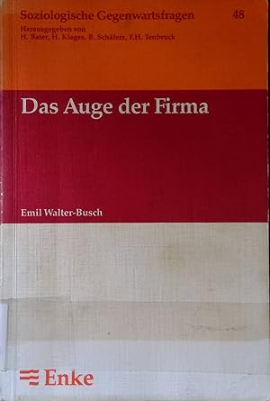 Imagen del vendedor de Das Auge der Firma : Mayos Hawthorne-Experimente u.d. Harvard Business School, 1900 - 1960. Soziologische Gegenwartsfragen ; N.F., Nr. 48 a la venta por books4less (Versandantiquariat Petra Gros GmbH & Co. KG)