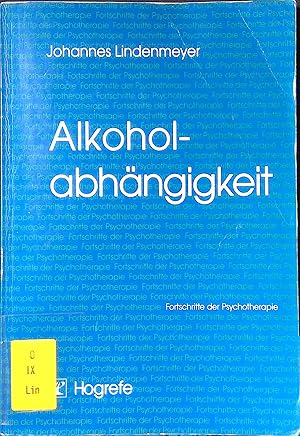 Bild des Verkufers fr Alkoholabhngigkeit. Fortschritte der Psychotherapie ; Bd. 6 zum Verkauf von books4less (Versandantiquariat Petra Gros GmbH & Co. KG)