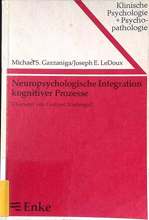 Bild des Verkufers fr Neuropsychologische Integration kognitiver Prozesse. Klinische Psychologie und Psychopathologie ; Bd. 26 zum Verkauf von books4less (Versandantiquariat Petra Gros GmbH & Co. KG)