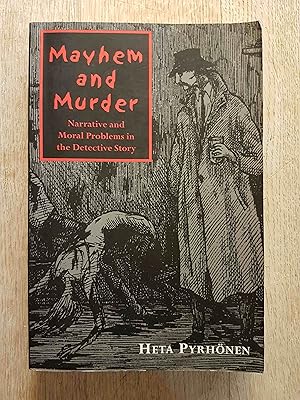 Mayhem and Murder : Narative and Moral Issues in the Detective Story