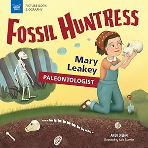 Bild des Verkufers fr Fossil Huntress: Mary Leakey, Paleontologist zum Verkauf von moluna