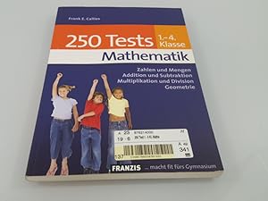 Bild des Verkufers fr 250 Tests Mathematik 1.-4. Klasse zum Verkauf von SIGA eG