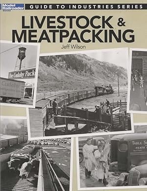 Imagen del vendedor de Model Railroader Books: Guide to Industries Series 'Livestock & Meatpacking' a la venta por Train World Pty Ltd