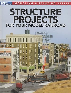 Model Railroader Books: Modeling & Painting Series 'Structure Projects for Your Model Railroad'