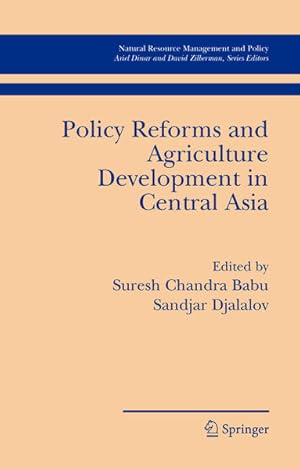 Seller image for Policy Reforms and Agriculture Development in Central Asia (=Natural Resource Management and Policy ; 28). for sale by Antiquariat Thomas Haker GmbH & Co. KG