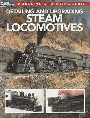 Image du vendeur pour Model Railroader Books: Modeling & Painting Series 'Detailing and Upgrading Steam Locomotives' mis en vente par Train World Pty Ltd