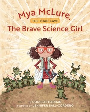 Seller image for Mya Mclure, the Brave Science Girl : The Toad Cave for sale by GreatBookPrices