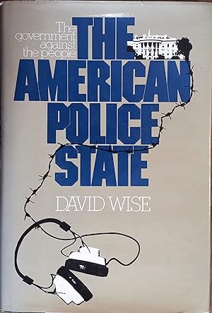 Bild des Verkufers fr The American Police State: The Government against the People zum Verkauf von The Book House, Inc.  - St. Louis