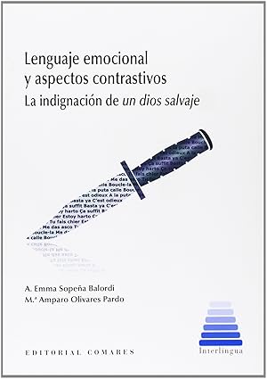 Imagen del vendedor de Lenguaje emocional y aspectos contrastivos:La indignacin de un dios salvaje a la venta por Imosver