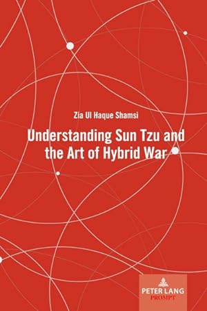 Seller image for Understanding Sun Tzu and the Art of Hybrid War for sale by BuchWeltWeit Ludwig Meier e.K.
