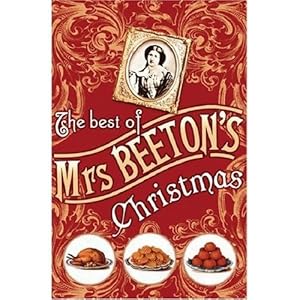Bild des Verkufers fr The Best of Mrs Beeton's Christmas zum Verkauf von WeBuyBooks 2