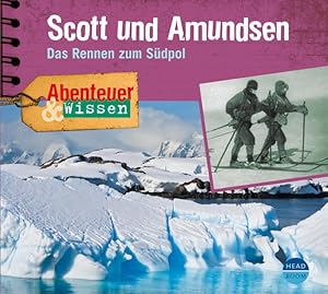 Bild des Verkufers fr Abenteuer & Wissen: Scott und Amundsen Das Rennen zum Sdpol zum Verkauf von Berliner Bchertisch eG