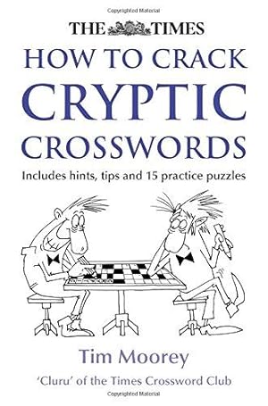 Immagine del venditore per The Times How to Crack Cryptic Crosswords venduto da WeBuyBooks 2