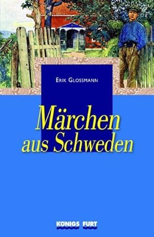 Märchen aus Schweden übers. und hrsg. von Erik Gloßmann