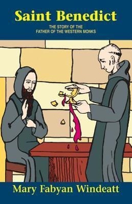 Bild des Verkufers fr St. Benedict: The Story of the Father of the Western Monks zum Verkauf von moluna