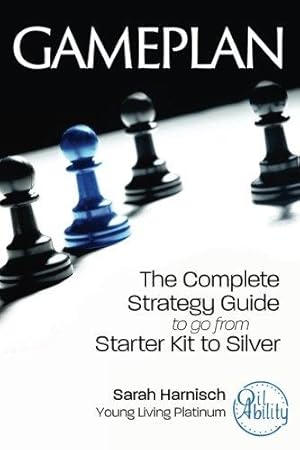 Seller image for Gameplan: The Complete Strategy Guide to go from Starter Kit to Silver for sale by WeBuyBooks 2