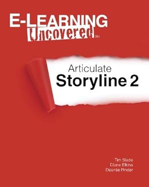 Imagen del vendedor de E-Learning Uncovered: Articulate Storyline 2 a la venta por WeBuyBooks 2