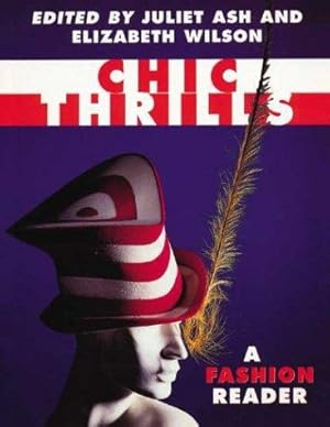 Seller image for Chic Thrills: A Fashion Reader for sale by WeBuyBooks 2