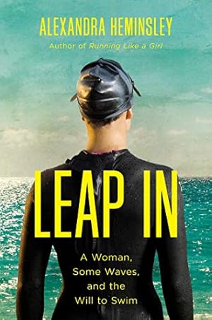 Seller image for Leap In A Woman, Some Waves, and the Will to Swim for sale by WeBuyBooks 2