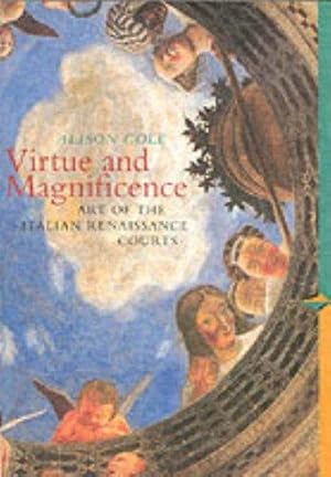 Seller image for Virtue and Magnificence: Art of the Italian Renaissance Courts, Perspectives Series for sale by WeBuyBooks
