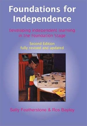 Bild des Verkufers fr Foundations for Independence: Developing Independent Learning in the Foundation Stage (Early Years Library) zum Verkauf von WeBuyBooks