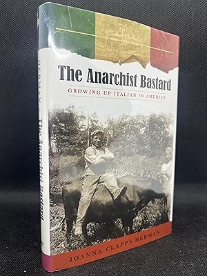 Seller image for The Anarchist Bastard: Growing Up Italian in America (SUNY Series in Italian/American Culture) (Inscribed First Edition) for sale by Dan Pope Books