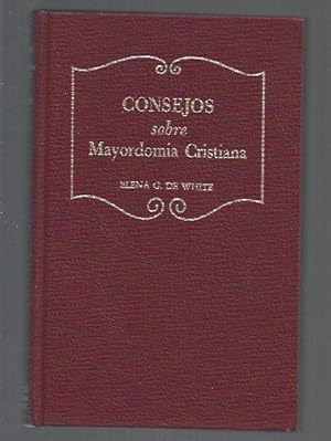 CONSEJOS SOBRE MAYORDOMIA CRISTIANA