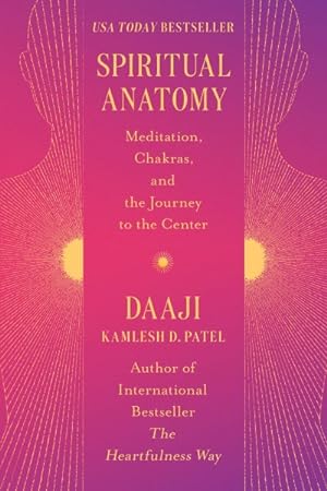 Seller image for Spiritual Anatomy : Meditation, Chakras, and the Journey to the Center for sale by GreatBookPrices