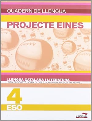Imagen del vendedor de Quadern de llengua. Projecte Eines. Llengua catalana i literatura 4 ESO a la venta por Els llibres de la Vallrovira