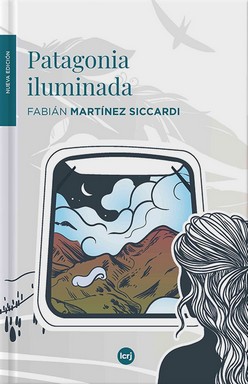 Immagine del venditore per Patagonia iluminada / Fabin Martnez Siccardi. venduto da Iberoamericana, Librera