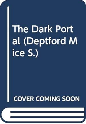 Imagen del vendedor de The Dark Portal: Book 1 (Deptford Mice S.) a la venta por WeBuyBooks 2