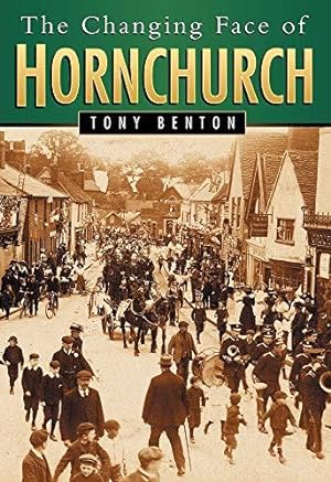Seller image for The Changing Face of Hornchurch for sale by WeBuyBooks
