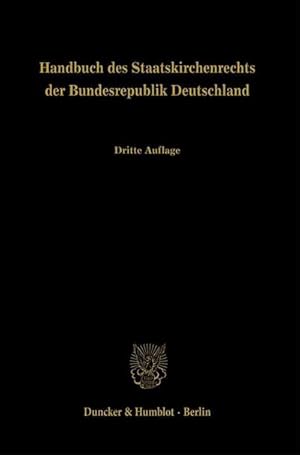 Seller image for Handbuch des Staatskirchenrechts der Bundesrepublik Deutschland.: Dritte, grundlegend neubearbeitete Auflage. Band 1, 2 und 3. for sale by AHA-BUCH
