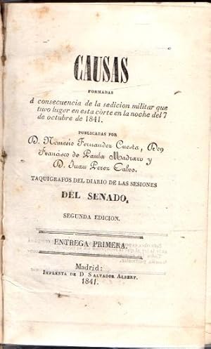 Immagine del venditore per Causas formadas a consecuencia de la sedicin militar que tuvo lugar en esta corte en la noche del 7 de Octubre de 1841. Entregas de la primera a la octava + apndice . venduto da Librera Astarloa