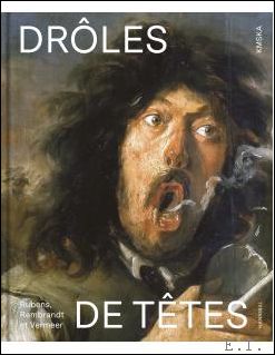 Bild des Verkufers fr DRLES DE TTES, Rubens, Rembrandt et Vermeer zum Verkauf von BOOKSELLER  -  ERIK TONEN  BOOKS