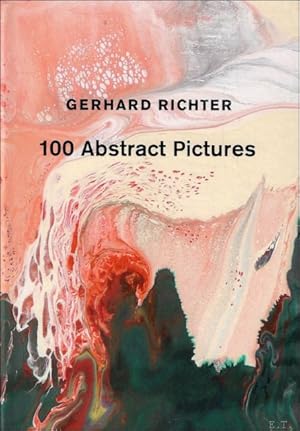 Image du vendeur pour GERHARD RICHTER : 100 ABSTRACT PICTURES mis en vente par BOOKSELLER  -  ERIK TONEN  BOOKS