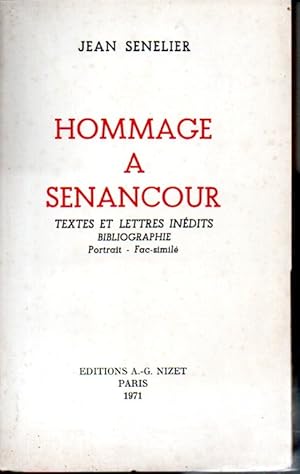Bild des Verkufers fr Hommage  Senancour. Textes et lettres indits. Bibliographie. zum Verkauf von L'ivre d'Histoires
