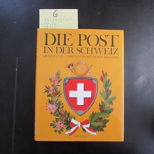 Bild des Verkufers fr Die Post in der Schweiz - Ihre Geschichte durch 2000 Jahre zum Verkauf von Bookstore-Online