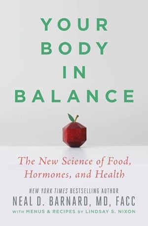 Bild des Verkufers fr Your Body in Balance : The New Science of Food, Hormones, and Health zum Verkauf von AHA-BUCH GmbH
