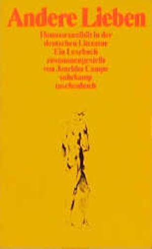 Image du vendeur pour Andere Lieben Homosexualitt in der deutschen Literatur. Ein Lesebuch mis en vente par antiquariat rotschildt, Per Jendryschik