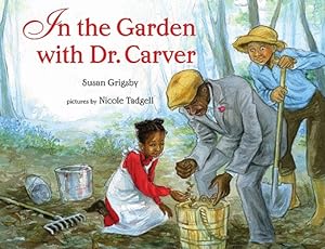Seller image for In the Garden with Dr. Carver (Hardback or Cased Book) for sale by BargainBookStores