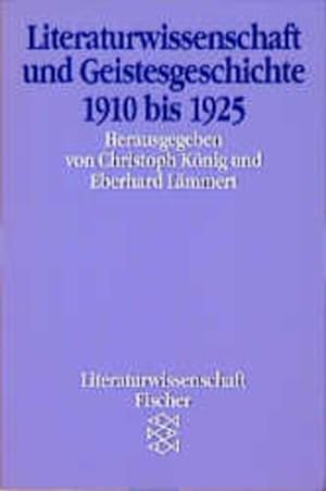 Seller image for Literaturwissenschaft und Geistesgeschichte 1910 bis 1925 for sale by antiquariat rotschildt, Per Jendryschik