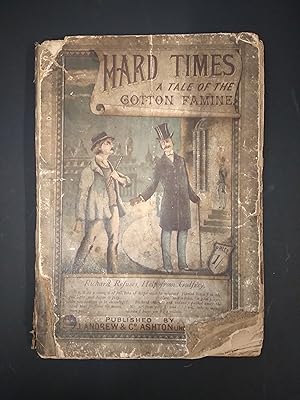 Hard Times, or the Trials and Sorrows of the Linwood Family, a Tale of the Cotton Famine