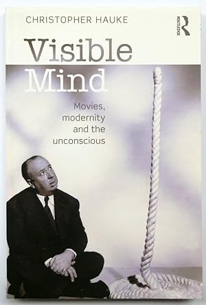 Bild des Verkufers fr Visible Mind: Movies, Modernity and the Unconscious zum Verkauf von PsychoBabel & Skoob Books
