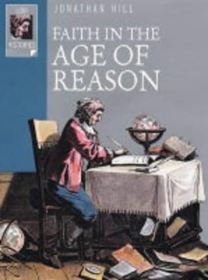 Bild des Verkufers fr Faith in the Age of Reason: The Enlightenment from Galileo to Kant (Lion Histories) zum Verkauf von WeBuyBooks